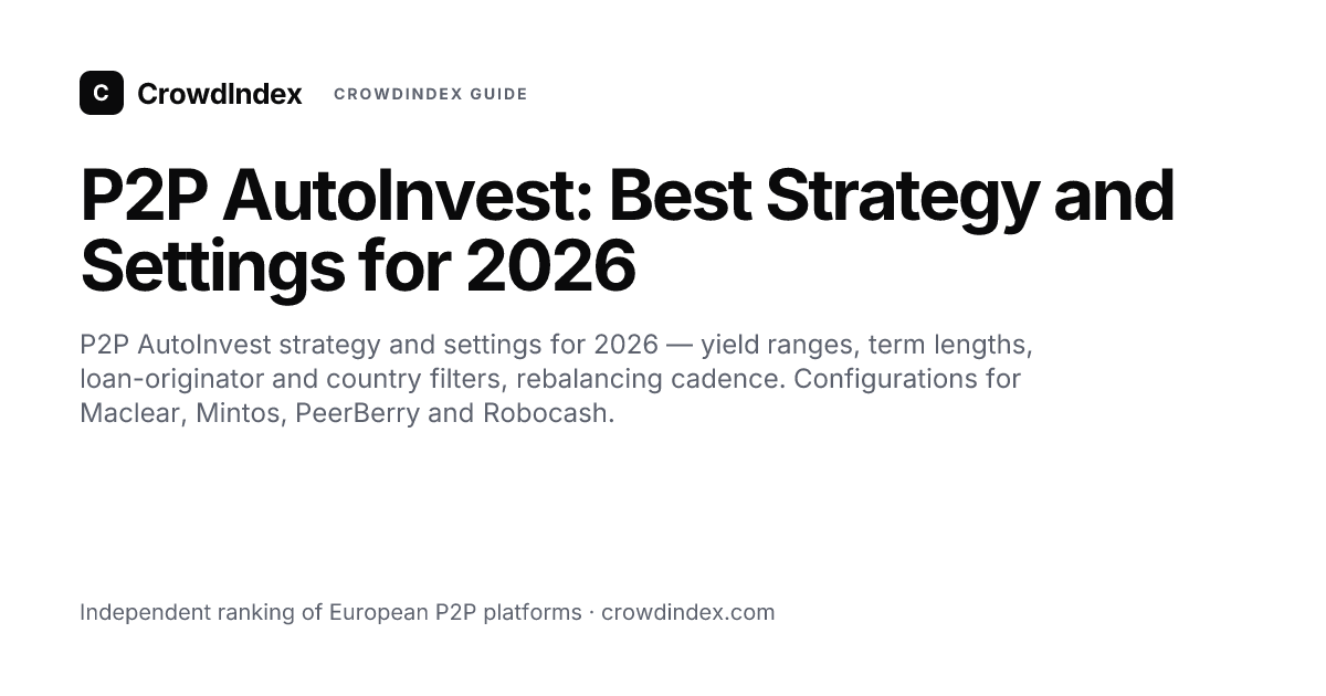 Autoinvest AutoInvest P2P : meilleure stratégie et paramètres pour 2026